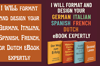 format and design your german, italian, spanish, french, or dutch ebook expertly