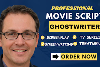 ghostwrite captivating movie script, screenplay, short film, feature film script