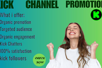 do organic kick channel promotion