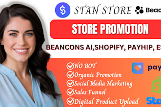 stan store marketing, beacons ai, shopify marketing , digital product, payhip