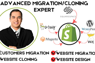 clone website migrate from wordpress squarespace wix godaddy magento to shopify