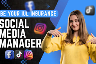be your social media manager and marketer for insurance life insurance