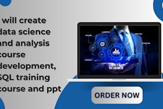 create data science and analysis course development, sql training course and ppt