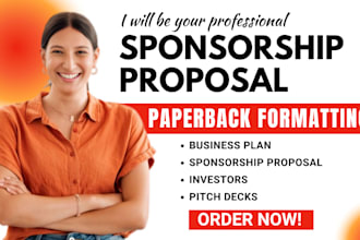 create investor ready business plans, sponsorship proposals, and pitch decks