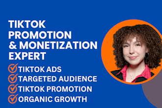 do organic tiktok monetization, tiktok promotion and run tiktok ads
