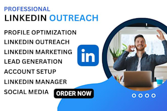 be your linkedin outreach, marketing expert for targeted lead