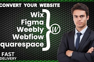 convert clone figma, squarespace, webfolw, weebly, wix to wordpress website