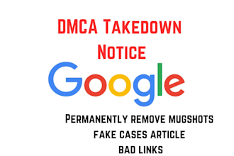 delete negative links,cases,remove mugshots,news articles, blogs from google