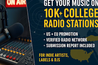 promote your song to 10k active college radio stations in the US and eu