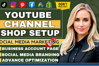 create youtube channel, shopify integration for product promotion