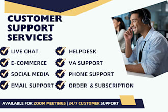 be your full time VA and customer support service agent
