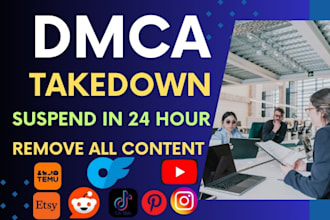 send dmca takedown notices to remove illegal,defaming,pirated,leaked content