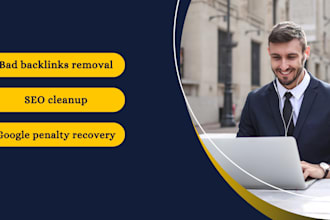 disavow bad backlinks, remove spammy links to improve SEO