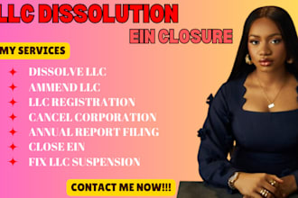 handle your llc dissolution, ammendment, closure and filing