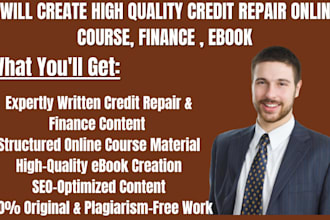 create high quality credit repair online course, finance , ebook