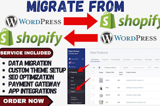 migrate wordpress website to shopify or migrate from shopify to wordpress