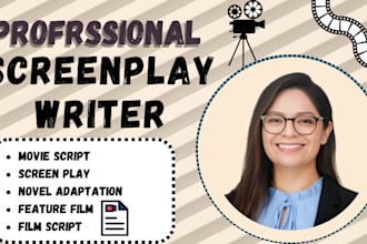 write movie script screenplay for tv series, feature film script, movie coverage