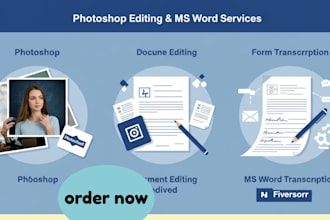 edit images in photoshop, modify text documents, and transcribe forms in ms doc