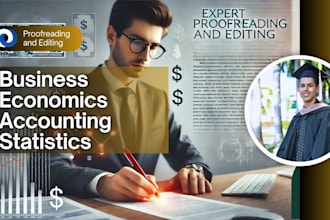 do economics, finance, business, proofreading and editing