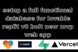 setup a full functional database for lovable replit v0 bolt new mvp web app