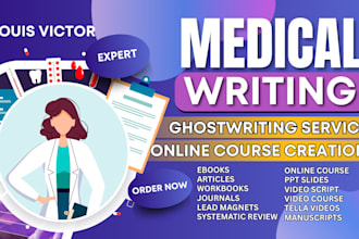 medical ebook writing, online course creation, PPT slide, healthcare, manuscript