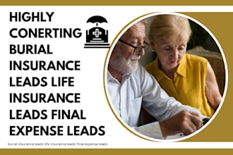 generate burial insurance leads life insurance leads final expense leads