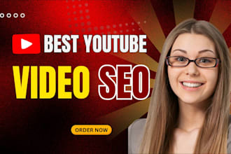 be your youtube SEO expert with optimize you tube video title, tags, description
