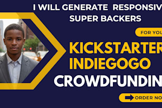 do fundraising kickstarter indiegogo crowdfunding campaign with super backers