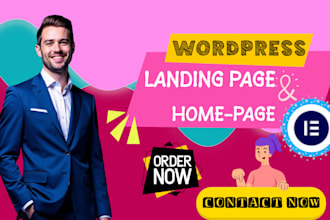 create customize clone wordpress landing page , homepage with elementor and divi