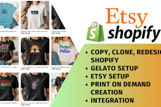 copy, clone, redesign shopify store, etsy pod, gelato clothing store, wall art