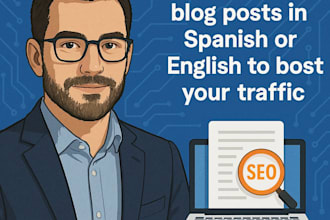 write SEO blog posts in spanish or english to boost  traffic