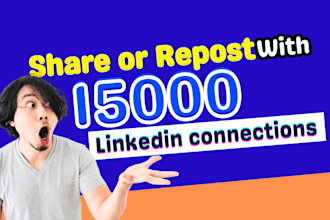 share or repost your post on linkedin  network where I have 15k connections