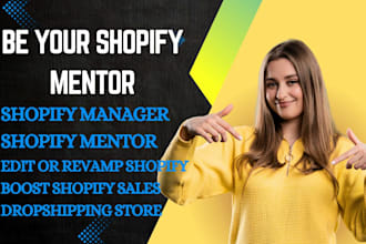 fix shopify store, shopify mentor, shopify consultant, manage shopify store