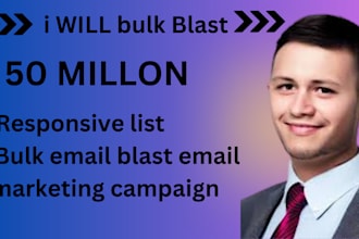 blast bulk email, responsive and email marketing campaign