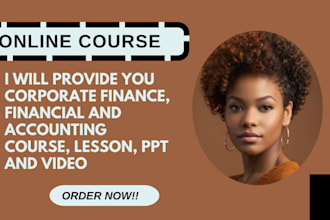 create corporate finance, financial and accounting course, lesson, ppt and video