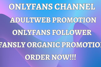promote fansly, fanvue, onlyfans channel page to real and organic audience