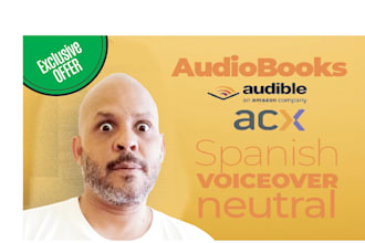 narrate yout audiobook in spanish neutral USA accent