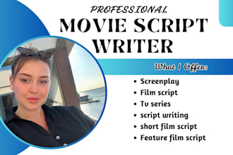 write movie script tv series screenplay feature film script movie adaptation
