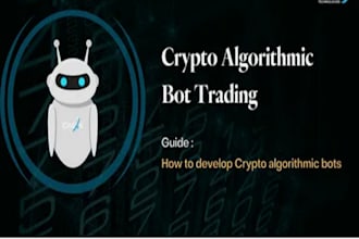 develop algorithmic trading bots, crypto bot,  ninja bot, chat bot automation