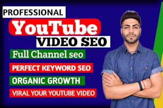 do youtube channel SEO and video optimization for top ranking on search result