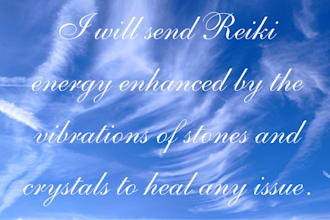 send reiki energy enhanced by the vibrations of stones and crystals