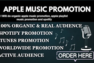 do organic apple music promotion, itunes music, spotify promotion for maximum