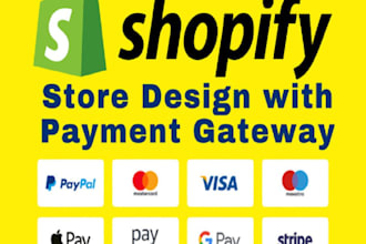 do shopify dropshipping store, design shopify website, payment gateway setup