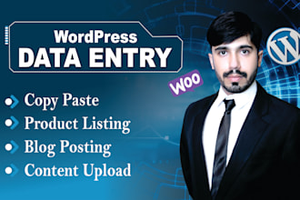 do wordpress data entry, blog post, product listing, and content upload