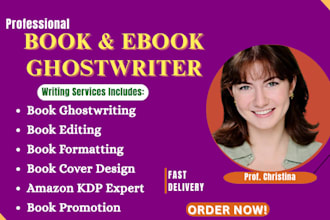 be your ebook ghostwriter, edit and format ebook, book writer, KDP ebook writer