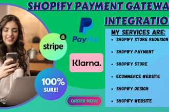 fix, setup integrate shopify payment gateway for paypal a stripe into your store