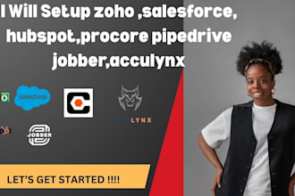 setup zoho ,salesforce, hubspot,procore pipedrive jobber,acculnx