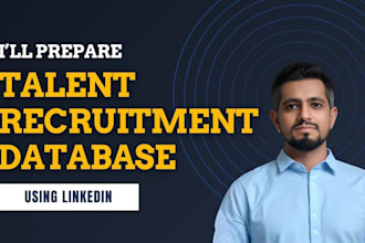 prepare targeted linkedin recruiting database for talent sourcing