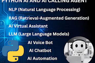 develop python ai, rag, llm, nlp and ai calling agent, ai voice bot, ai chatbot