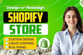 design, develop custom shopify website, shopify clone, bug fix, liquid coding